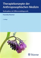 Franziska Roemer - Therapiekonzepte der Anthroposophischen Medizin