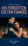 Bonnie Vanak - His Forgotten Colton Fiancee