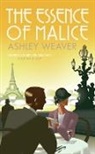 Ashley Weaver, Ashley (Author) Weaver - Essence of Malice