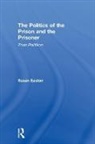 Susan Easton, Susan (Brunel University Easton - Politics of the Prison and the Prisoner