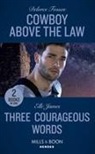 Delores Fossen, Delores James Fossen, Elle James - Cowboy Above the Law