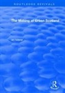 Ian Adams, Ian H. Adams - Routledge Revivals: The Making of Urban Scotland (1978)