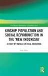 Roy Ellen, Roy (The University of Canterbury Ellen - Kinship, Population and Social Reproduction in the ''New Indonesia''