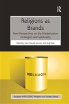 Jean-Claude Stolz Usunier, Joerg Stolz, Jörg Stolz, Jean-Claude Usunier - Religions As Brands