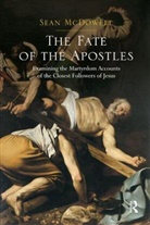 McDowell, Sean McDowell - Fate of the Apostles