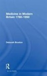 Deborah Brunton, Deborah (The Open University Brunton, Brunton Deborah - Medicine in Modern Britain 1780-1950
