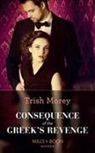 Trish Morey - Consequence of the Greek''s Revenge