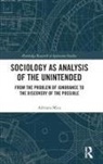 Adriana Mica, Adriana (University of Warsaw Mica, Mica Adriana - Sociology As Analysis of the Unintended