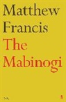 Matthew Francis, Francis Matthew - The Mabinogi
