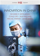 Richard Appelbaum, Richard P Appelbaum, Richard P Cao Appelbaum, Richard P. Appelbaum, Richard P. Cao Appelbaum, Rp Appelbaum... - Innovation in China Challenging the Global Science and Technology