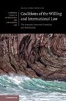 Alejandro Rodiles - Coalitions of the Willing and International Law