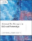 Robert Ricketts, L Tunnell, Larry Tunnell, Larry Ricketts Tunnell - Advanced Tax Strategies for Llcs and Partnerships
