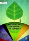 Bernhard Hirsch, Adam Lindgreen, Adam Vallaster Lindgreen, Christine Vallaster, . Shumaila Yousofzai, Dr. Shumaila Yousofzai... - Measuring and Controlling Sustainability