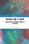 Gdzim Visoka, Gezim Visoka, Gëzim Visoka - Acting Like a State