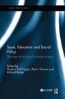 Gudrun (Free University of Berlin Doll-Tepper, Gudrun Koenen Doll-Tepper, Richard Bailey, Gudrun Doll-Tepper, Katrin Koenen - Sport, Education and Social Policy