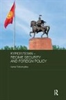Kemel Toktomushev, Toktomushev Kemel - Kyrgyzstan - Regime Security and Foreign Policy