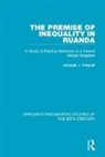 Jacques J. Maquet - Premise of Inequality in Ruanda
