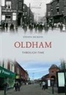 Steven Dickens - Oldham Through Time