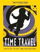 Lottie Stride, Dusan Pavlic - Time Travel: How to Be the Best Time Traveller Ever
