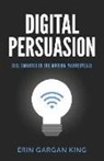 Erin Gargan - Digital Persuasion: Sell Smarter in the Modern Marketplace