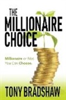 Tony Bradshaw - The Millionaire Choice