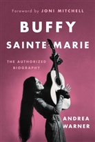Andrea Warner - Buffy Sainte-Marie