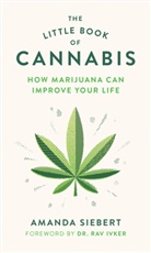 Amanda Siebert - The Little Book of Cannabis