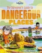 Anna Brett, Anna/ Jacobsen Brett, Lonely Planet Kids, Lonely Planet, Lonely Planet Kids, Mike Jacobsen - The Daredevil's Guide to Dangerous Places Us