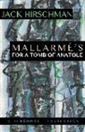 Jack Hirschman, Stephane Mallarme - Mallarmé's for a Tomb of Anatole: A Personal Translation