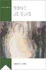 HENRIE, Maurice Henrie, Étienne Panet-Raymond - DONC JE SUIS
