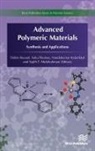 Kalarikkal, Nandakumar Kalarikkal, Didier Rouxel, Sabu Thomas - Advanced Polymeric Materials