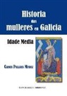 Mar . . . [et al. Linares García, Mar . . . [et al. ] Linares García - Historia das mulleres en Galicia