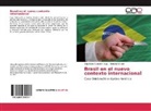 Olga Elen Ramirez Poggi, Olga Elena Ramirez Poggi, Roberto Veraldi - Brasil en el nuevo contexto internacional