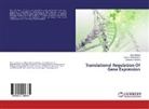 Sabreena Aashaq, Asiy Batool, Asiya Batool, Younus Ahma Bhat, Younus Ahmad Bhat - Translational Regulation Of Gene Expression