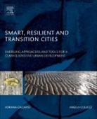 Angela Colucci, Angela (Department of Architecture and Urban Studies (DAStU) Colucci, Adriana Galderisi, Adriana (Department of Architecture and Industrial Design Galderisi, Adriana/ Colucci Galderisi - Smart, Resilient and Transition Cities