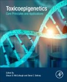 Shaun D. (EDT)/ Dolinoy Mccullough, Dana Dolinoy, Shaun D McCullough, Shaun D. McCullough, Shaun D. McCullough - Toxicoepigenetics