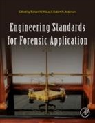 Richard W. (EDT)/ Anderson Mclay, Robert N. Anderson, Robert N. (RNA Consulting Anderson, Anderson Robert N., Richard W. McLay, Richard W. (Member of the Faculty Mclay... - Engineering Standards for Forensic Application