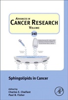 Kenneth D. (EDT)/ Chalfant Tew, Charles E. Chalfant, Paul B. Fisher, Kenneth D. Tew - Sphingolipids in Cancer
