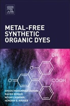 Ghodsi Mohammadi Ziarani, Hendrik G. Kruger, Hendrik G. Kruger, Hendrik G. (Professor Kruger, Negar Lashgari, Negar (Postdoctoral Researcher Lashgari... - Metal-free Synthetic Organic Dyes