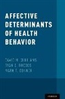 David M. (Assistant Professor Williams, David M. (EDT)/ Rhodes Williams, Mark T. Conner, Mark T. (Professor of Applied Social Psychology Conner, Ryan E. Rhodes, Ryan E. (Professor of Education Rhodes... - Affective Determinants of Health Behavior