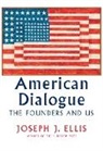 Joseph J Ellis, Joseph J. Ellis - American Dialogue