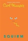 Carl Hiaasen - Squirm