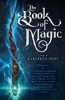Elizabeth Bear, Gardner Dozois, Gardner R. (EDT)/ Martin Dozois, Scott Lynch, George R R Martin, Garth Nix... - The Book of Magic