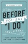 H Norman Wright, H. Norman Wright - Before You Say I Do Devotional