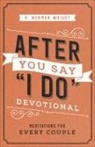 H Norman Wright, H. Norman Wright, Gordon - After You Say I Do Devotional