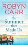Robyn Carr - The Summer That Made Us