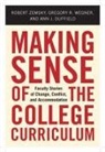 Ann J. Duffield, Gregory R Wegner, Gregory R. Wegner, Robert Zemsky, Robert Wegner Zemsky, Robert/ Wegner Zemsky - Making Sense of the College Curriculum