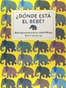Katie Haworth, Britta Teckentrup - ¿Dónde está el bebé? : Descubre una cría en cada dibujo