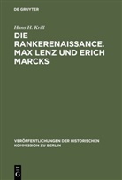Hans H Krill, Hans H. Krill - Die Rankerenaissance. Max Lenz und Erich Marcks