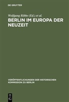 Wolfgan Ribbe, Wolfgang Ribbe, Schmädeke, Schmädeke, Jürgen Schmädeke - Berlin im Europa der Neuzeit